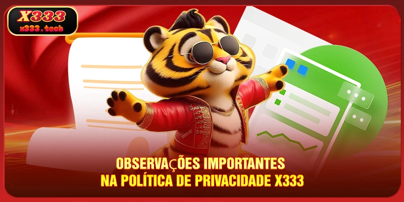 Política De Privacidade X333 3 observaçoes-importantes-na-politica-de-privacidade-x333